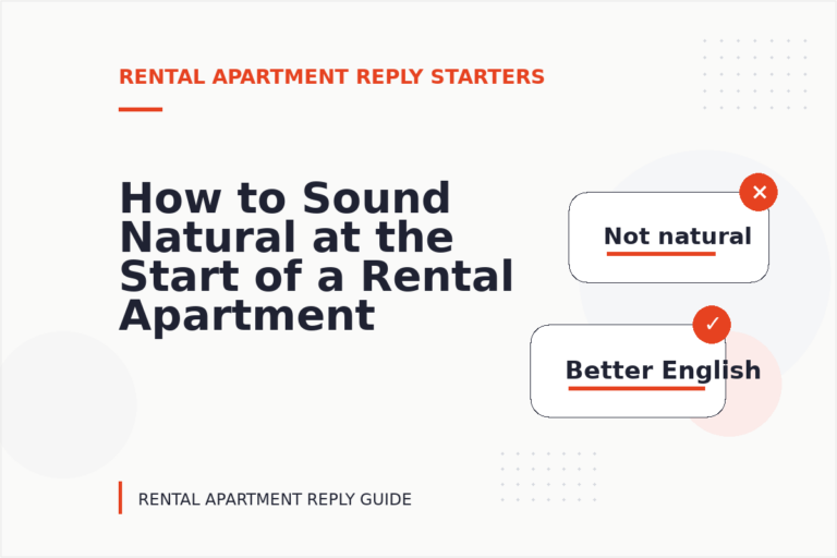 How to Sound Natural at the Start of a Rental Apartment Reply