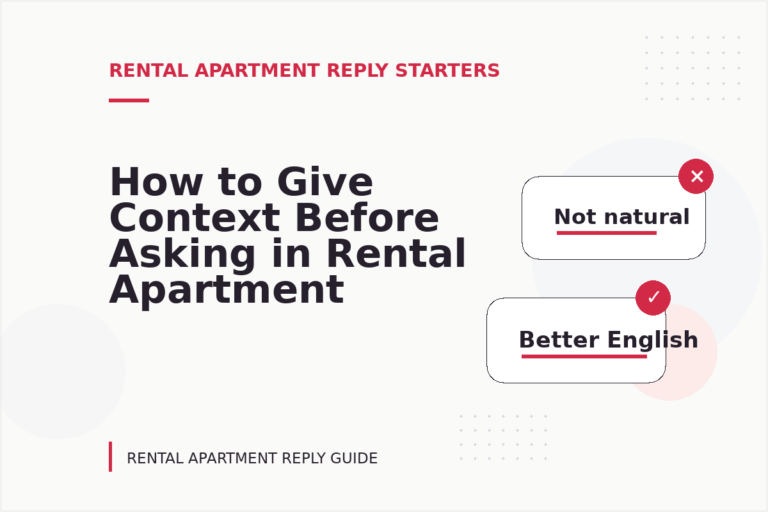 How to Give Context Before Asking in Rental Apartment Reply English