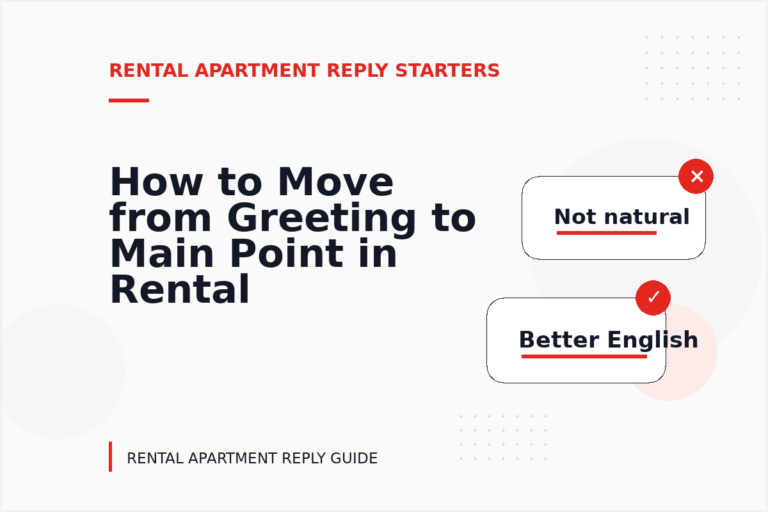 How to Move from Greeting to Main Point in Rental Apartment Reply English How to Move from Greeting to Main Point in Rental Apartment Reply English