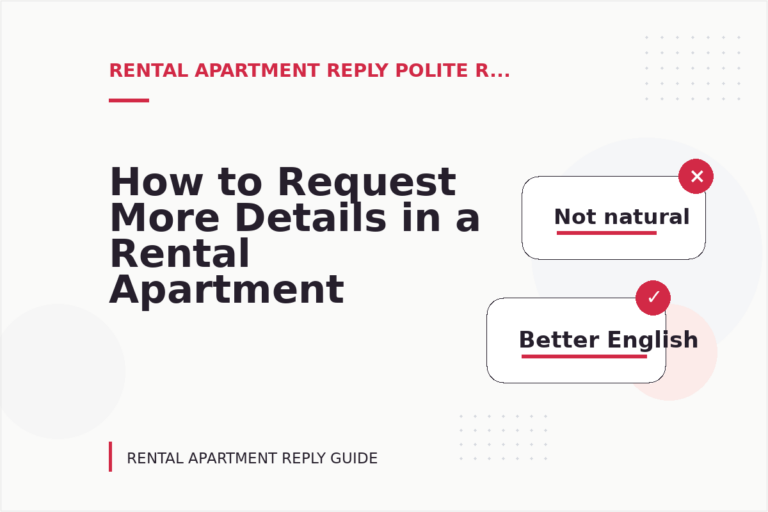 How to Request More Details in a Rental Apartment Reply How to Request More Details in a Rental Apartment Reply