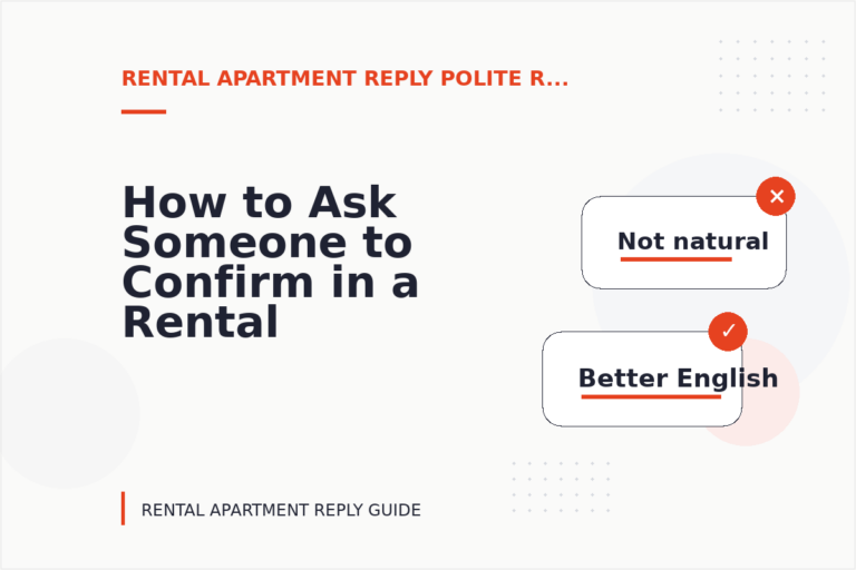 How to Ask Someone to Confirm in a Rental Apartment Reply